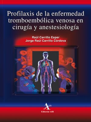 cover image of Profilaxis de la enfermedad tromboembólica venosa en cirugía y anestesiología